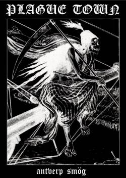 Plague Town : Antverp Smög